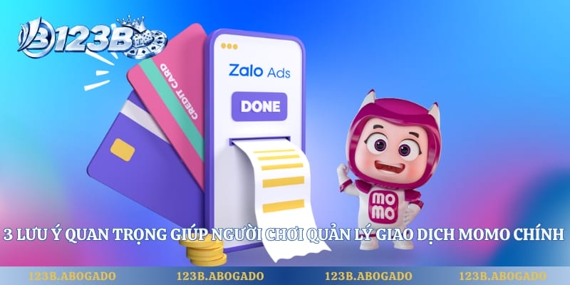 3 lưu ý quan trọng giúp người chơi quản lý giao dịch MoMo chính xác
