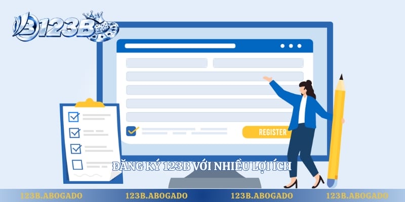Đăng ký 123B với nhiều lợi ích