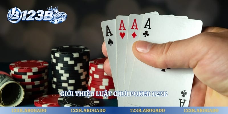 Giới thiệu luật chơi Poker 123B